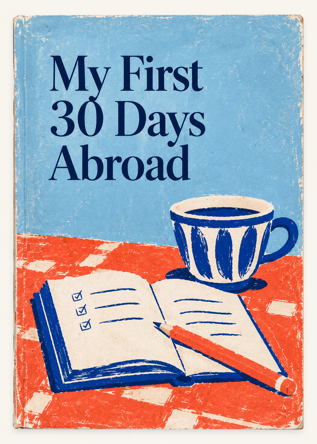 My First 30 Days Abroad illustrated cover